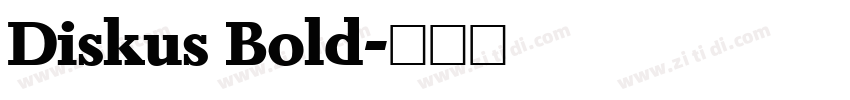 Diskus Bold字体转换